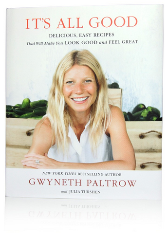 Gwyneth Paltrow's 2nd cookbook: It's All Good. Photo via Goop.